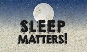 sleep matters